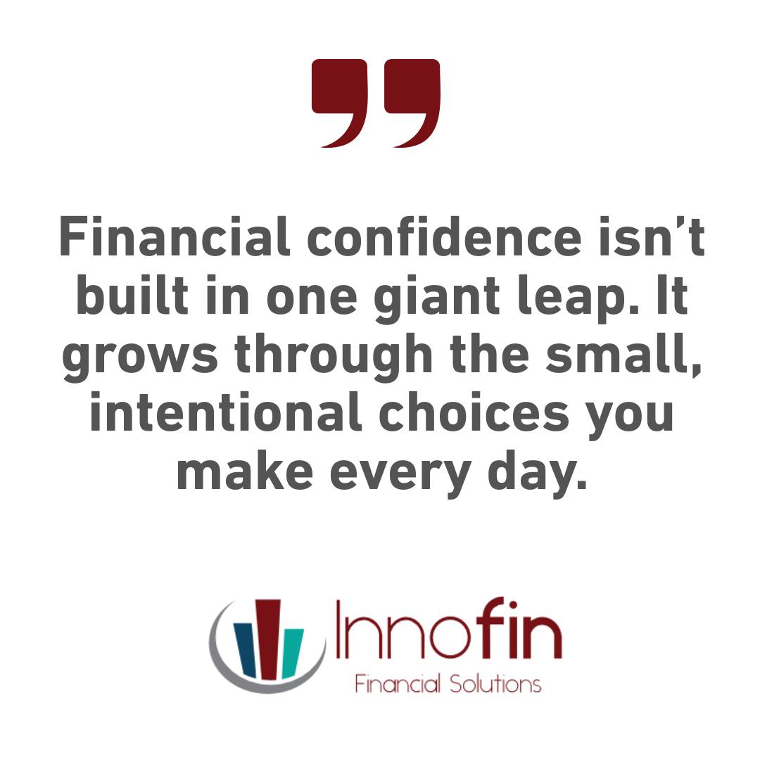 Financial confidence isn’t built in one giant leap. It grows through the small, intentional choices you make every day.”

You don’t need to have everything figured out before you begin. Reviewing your budget, increasing your savings, checking your insurance cover or starting an investment can all move you closer to the future you want.

Start where you are. Take one positive step today, and allow consistency to do the rest.

Let Innofin Financial Solutions help you turn today’s decisions into tomorrow’s financial confidence.

www.innofin.net

#FinancialMotivation #MoneyMindset #FinancialConfidence #StartToday #BuildYourFuture #SmartMoneyChoices #FinancialGoals #InnofinFinancialSolutions