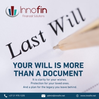 A will is not only about what you leave behind—it is about protecting the people you love.

Without a valid will, your assets may not be distributed according to your wishes. This can create unnecessary delays, costs and uncertainty for your family during an already difficult time.

An up-to-date will allows you to:

✅ Clearly record your wishes
✅ Decide who should inherit your assets
✅ Nominate an executor
✅ Make provision for your loved ones
✅ Reduce the risk of uncertainty and family conflict

Creating a will is one of the most thoughtful and responsible steps you can take for your family’s future.

Let Innofin Financial Solutions help you include wills and estate planning in your broader financial plan.

+27 975 1225
admin@innofin.net | www.innofin.net
Suite 1, Canal Edge Four Fountain Road Tyger Waterfront, 7530

Innofin Financial Solutions (Pty) Ltd
Reg No. 2017/300666/07 | VAT 4950185746
Authorised Financial Service Providers by FCSA License No. 7542

#WillsAndEstates #EstatePlanning #ProtectYourFamily #ProtectYourLegacy #FinancialPlanning #PlanForTheFuture #InnofinFinancialSolutions #SouthAfrica